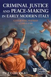 Book cover of Criminal Justice and Peace-making in Early Modern Italy by Paolo Broggio