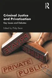 Book cover of Criminal Justice and Privatisation by Philip Bean