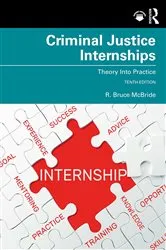 Book cover of Criminal Justice Internships (10th ed.) by R. Bruce McBride