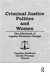 Book cover of Criminal Justice Politics and Women by Claudine Schweber