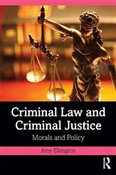 Book cover of Criminal Law and Criminal Justice by Amy Elkington