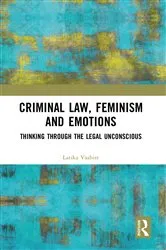 Book cover of Criminal Law, Feminism and Emotions by Unknown