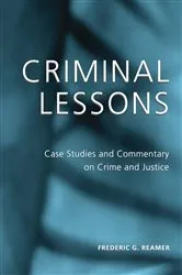 Book cover of Criminal Lessons by Frederic G. Reamer