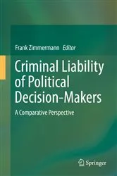 Book cover of Criminal Liability of Political Decision-Makers by Frank Zimmermann