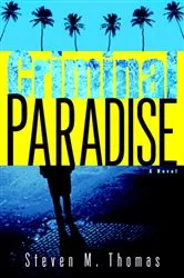 Book cover of Criminal Paradise by Steven M. Thomas