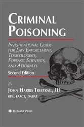 Book cover of Criminal Poisoning (2nd ed.) by Trestrail, III, John H.