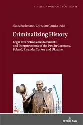 Book cover of Criminalizing History by Klaus Bachmann