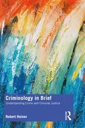 Book cover of Criminology in Brief by Robert Heiner