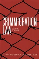 Book cover of Crimmigration Law, Second Edition by Cesar Cuauhtemoc Garcia Hernandez