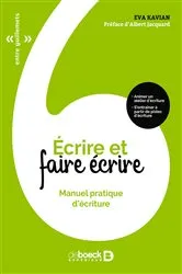 Book cover of Écrire et faire écrire : Manuel pratique d'écriture (3rd ed.) by Unknown