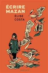 Book cover of Écrire Mazan by Élise Costa