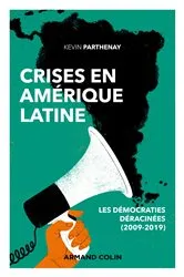 Book cover of Crises en Amérique latine by Kevin Parthenay
