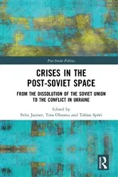 Book cover of Crises in the Post‐Soviet Space by Felix Jaitner