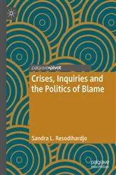 Book cover of Crises, Inquiries and the Politics of Blame by Sandra L. Resodihardjo