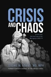Book cover of Crisis and Chaos by Jerome M. Adams