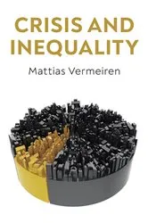 Book cover of Crisis and Inequality by Mattias Vermeiren