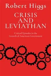 Book cover of Crisis and Leviathan by Robert Higgs