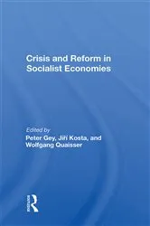 Book cover of Crisis And Reform In Socialist Economies by Peter Gey