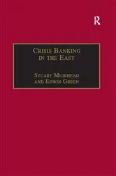 Book cover of Crisis Banking in the East by Stuart Muirhead