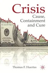 Book cover of Crisis: Cause, Containment and Cure by T. Huertas