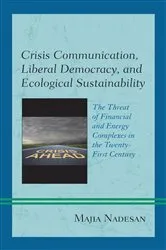 Book cover of Crisis Communication, Liberal Democracy, and Ecological Sustainability by Majia Nadesan