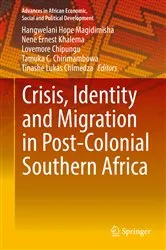 Book cover of Crisis, Identity and Migration in Post-Colonial Southern Africa by Hangwelani Hope Magidimisha
