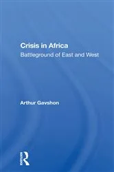Book cover of Crisis In Africa by Arthur Gavshon