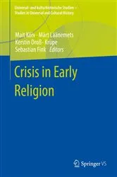 Book cover of Crisis in Early Religion by Mait Kõiv