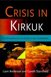 Book cover of Crisis in Kirkuk by Liam Anderson