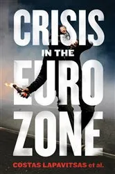 Book cover of Crisis in the Eurozone by Costas Lapavitsas