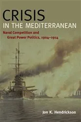 Book cover of Crisis in the Mediterranean by Jon K Hendrickson
