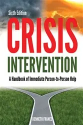 Book cover of Crisis Intervention (6th ed.) by Kenneth France