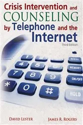Book cover of Crisis Intervention and Counseling by Telephone and the Internet (3rd ed.) by David Lester