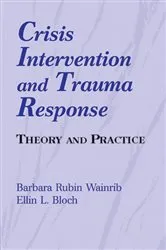 Book cover of Crisis Intervention and Trauma Response by Barbara Rubin Wainrib