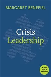 Book cover of Crisis Leadership by Margaret Benefiel