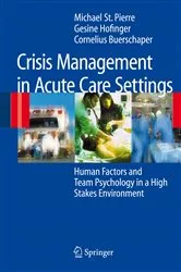 Book cover of Crisis Management in Acute Care Settings by Michael St.Pierre