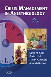 Book cover of Crisis Management in Anesthesiology E-Book (2nd ed.) by David M. Gaba MD
