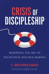 Book cover of Crisis of Discipleship--Revised Edition by G. Christopher Scruggs
