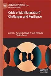 Book cover of Crisis of Multilateralism? Challenges and Resilience by Auriane Guilbaud
