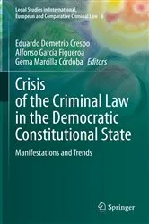 Book cover of Crisis of the Criminal Law in the Democratic Constitutional State by Eduardo Demetrio Crespo
