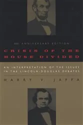 Book cover of Crisis of the House Divided by Harry V. Jaffa
