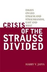 Book cover of Crisis of the Strauss Divided by Harry V. Jaffa