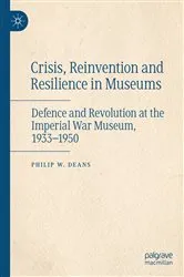 Book cover of Crisis, Reinvention and Resilience in Museums by Philip W. Deans