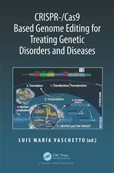 Book cover of CRISPR-/Cas9 Based Genome Editing for Treating Genetic Disorders and Diseases by Unknown