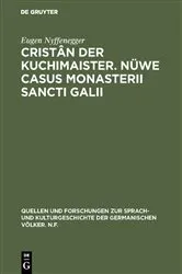 Book cover of Cristân der Kuchimaister. Nüwe Casus Monasterii Sancti Galii by Unknown