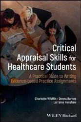 Book cover of Critical Appraisal Skills for Healthcare Students by Charlotte J. Whiffin