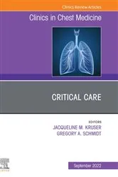 Book cover of Critical Care , An Issue of Clinics in Chest Medicine, E-Book by Schmidt MD, FCCP, Gregory A.