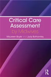 Book cover of Critical Care Assessment by Midwives by Maureen Boyle