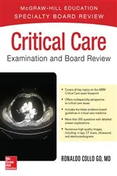Book cover of Critical Care Examination and Board Review by Ronaldo Collo Go