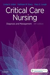 Book cover of Critical Care Nursing - E-Book (8th ed.) by Urden DNSc, RN, CNS, FAAN, Linda D.